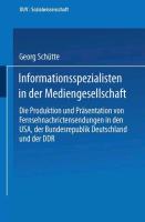 Informationsspezialisten in der Mediengesellschaft