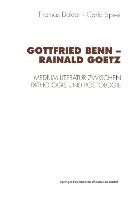 Gottfried Benn ¿ Rainald Goetz