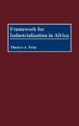 Framework for Industrialization in Africa