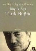 Büyük Aga Tarik Bugra