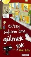 Bisey Söylicem Ama Gülmek Yok