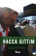 Kendime Bir Iyilik Yaptim - Hacca Gittim