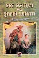 Ses Egitimi ve Sarki Sanati