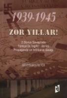 1939-1945 Zor Yillar