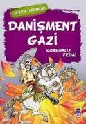 Danisment Gazi - Korkusuz Fedai