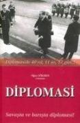 Diplomasi, Savasta Ve Barista Diplomasi