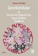 Gecekondular ve Gecekondu Bölgelerinin Sosyo-Kültürel Özellikleri