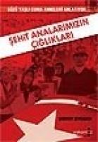 Sehit Analarimizin Cigliklari, Gözü Yasli Cuma Anneleri Anlatiyor