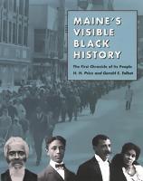 Maine's Visible Black History: The First Chronicle of Its People