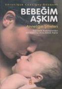 Bebegim Askim - Anneligin Sifreleri