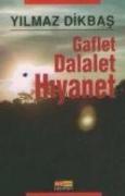 Gaflet Dalalet Hiyanet