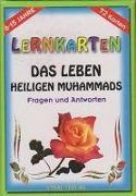 Lernkarten - Das Leben Des Letzten Propheten Muhammad