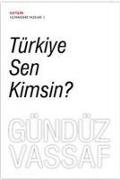 Türkiye Sen Kimsin