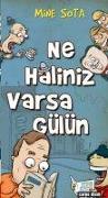 Ne Haliniz Varsa Gülün