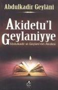 Akidetul Geylaniyye, Abdulkadir el-Geylaniin Akidesi