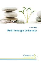 Reiki l'énergie de l'amour