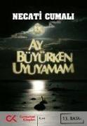 Ay Büyürken Uyuyamam