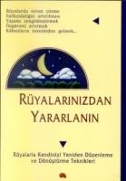 Rüyalarinizdan Yararlanin, Rüyalarla Kendinizi Yeniden Düzenleme ve Dönüstürme Teknikleri