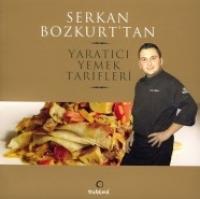 Serkan Bozkurtla Yaratici Yemek Tarifleri