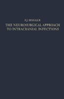 The Neurosurgical Approach to Intracranial Infections