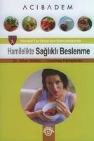 Hamilelikte Saglikli Beslenme