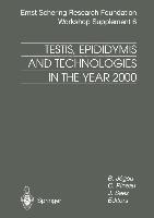 Testis, Epididymis and Technologies in the Year 2000