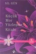 Kücük Mor Yüzlesme Kitabi