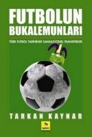 Futbolun Bukelamunlari, Türk Futbol Tarihinde Sansasyonel Transferler