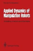 Applied Dynamics of Manipulation Robots