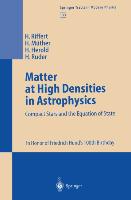 Matter at High Densities in Astrophysics