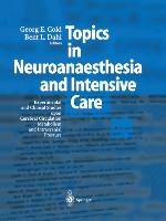 Topics in Neuroanaesthesia and Neurointensive Care