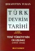 Türk Devrim Tarihi 3, Yeni Türkiyenin Olusumu 1. Bölüm