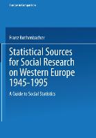 Statistical Sources for Social Research on Western Europe 1945¿1995