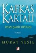 Kafkas Kartali Imam Samil Destani