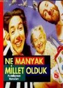 Ne Manyak Millet Olduk