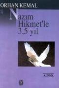 Nazim Hikmetle 3.5 Yil