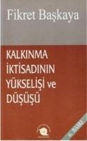 Kalkinma Iktisadinin Yükselisi ve Düsüsü