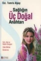 Sagligin Üc Dogal Anahtari