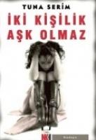 Iki Kisilik Ask Olmaz