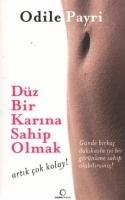 Düz Bir Karina Sahip Olmak, Artik Cok Kolay