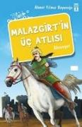 Malazgirtin Üc Atlisi