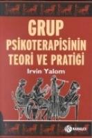 Grup Psikoterapisinin Teori ve Pratigi