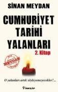 Cumhuriyet Tarihi Yalanlari 2. Kitap