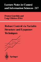 Robust Control via Variable Structure and Lyapunov Techniques
