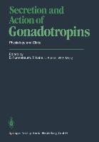 Secretion and Action of Gonadotropins