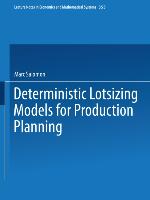 Deterministic Lotsizing Models for Production Planning