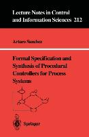 Formal Specification and Synthesis of Procedural Controllers for Process Systems