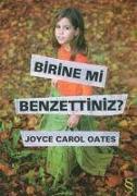 Birine Mi Benzettiniz