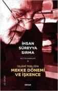 Islami Tebligin Mekke Dönemi Ve Iskence