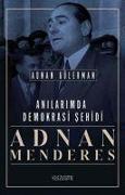 Adnan Menderes Demokrasi Sehidi